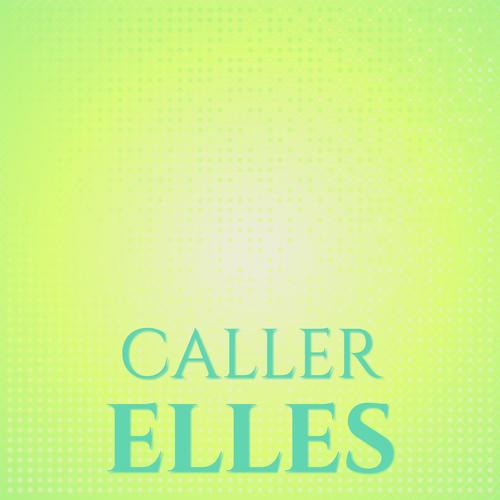 Caller Elles