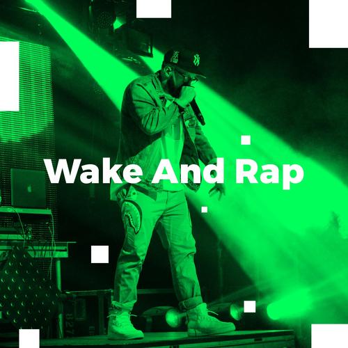 Wake and Rap (Explicit)