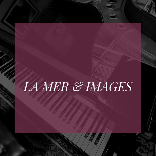 La mer & Images