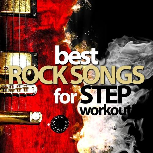 BEST ROCK SONGS FOR STEP WORKOUT