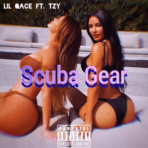 Scuba Gear (feat. TZY) [Explicit]