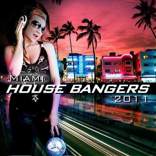 Miami House Bangers 2011