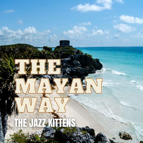 The Mayan Way
