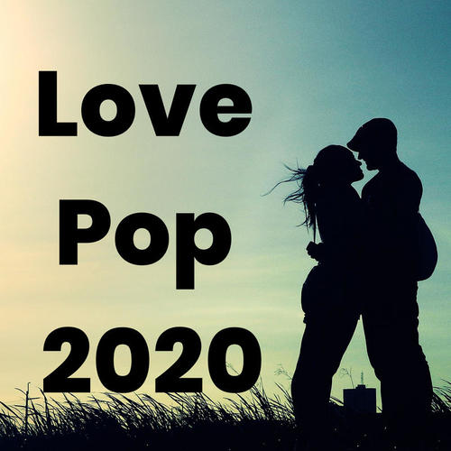 Love Pop 2020 (Explicit)