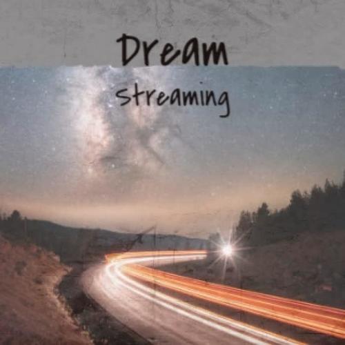 Dream Streaming