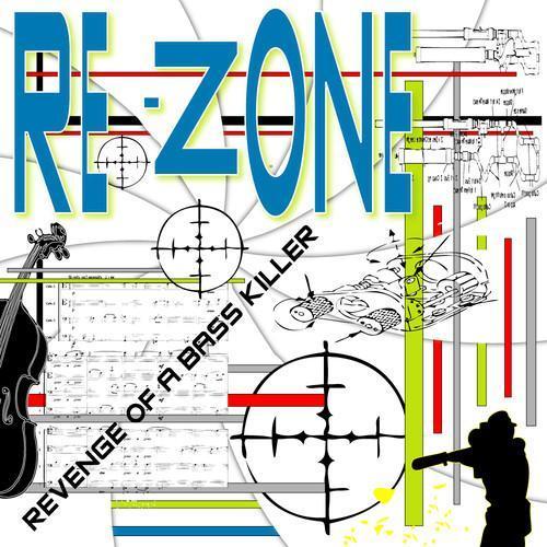 Re-Zone - Revenge Of A Bass Killer