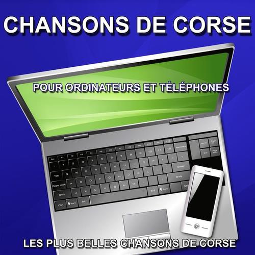 Chansons de Corse pour ordinateurs et téléphones