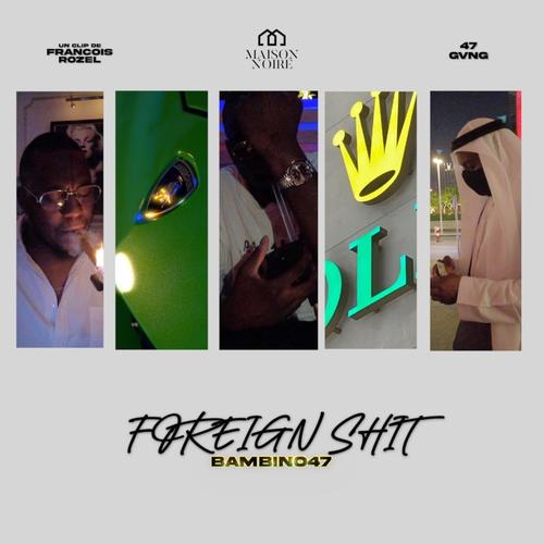 Foreign Shit (Explicit)