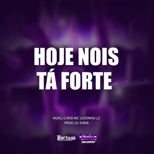 Hoje Nois Tá Forte (Explicit)