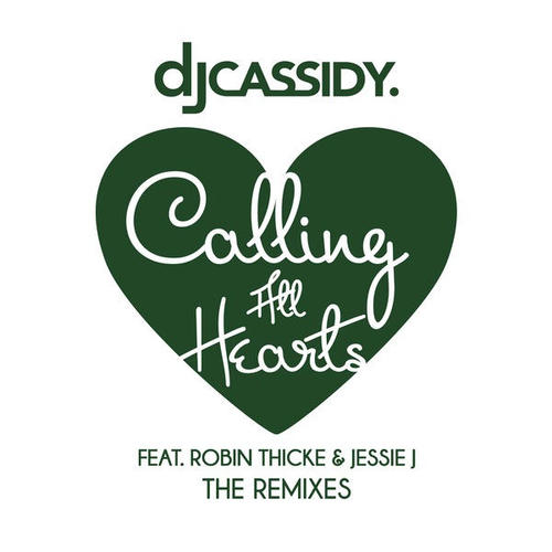 Calling All Hearts (The Remixes)