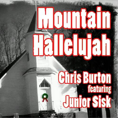 Mountain Hallelujah (feat. Junior Sisk)