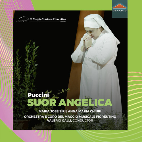 PUCCINI, G.: Suor Angelica [Opera] (Siri, Chiuri, Ogii, A. Malavasi, Frasconi, Fiorentino Maggio Musicale Chorus and Orchestra, V. Galli)