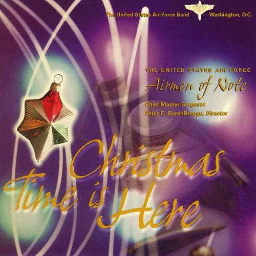 UNITED STATES AIR FORCE AIRMEN OF NOTE: Christmas Time Is Here