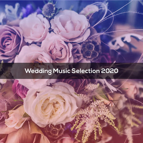 Wedding Music Selection 2020