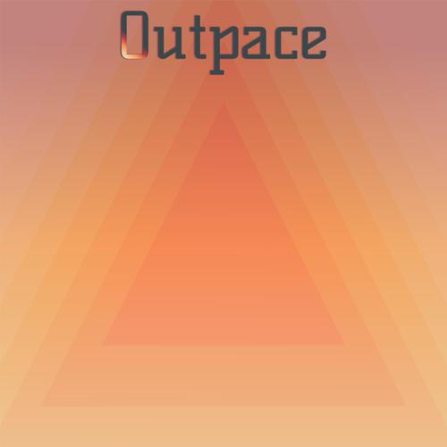 Outpace