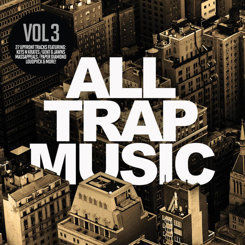 All Trap Music, Vol. 3 (Explicit)