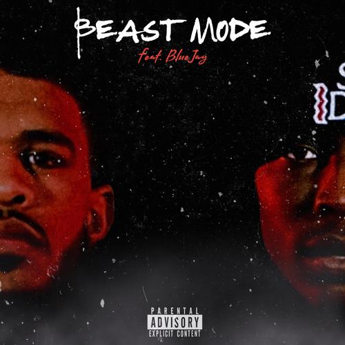 Beast Mode (feat. BlueJay) [Explicit]