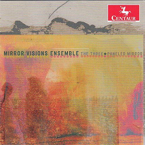 Vocal Music - THOMAS, R.P. / BERG, C. / CIPULLO, T. (The Three-Paneled Mirror) [Mirror Visions Ensemble]