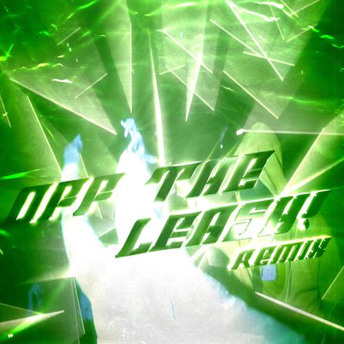 Off The Leash (feat. Exoslayer, JaySoCold, Baby Neelou & Bendoxoxo) [Remix] [Explicit]