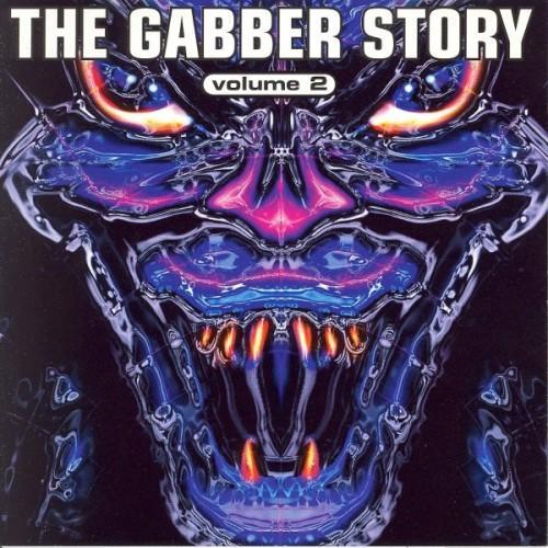 The Gabber Story, Vol. 2 (Explicit)