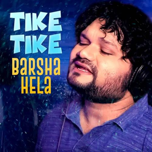 Tike Tike Barsha Hela