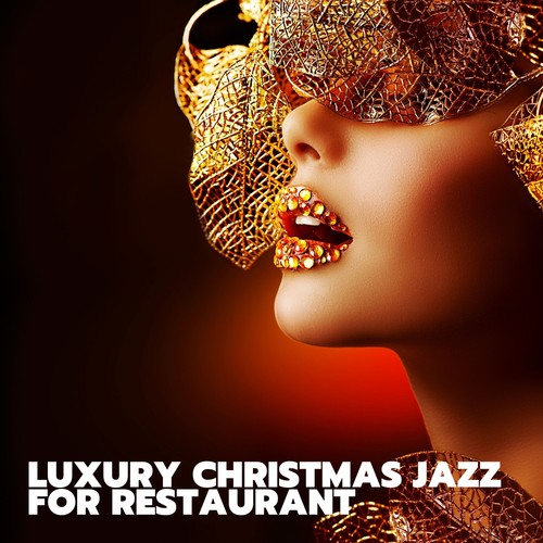 Luxury Christmas Jazz for Restaurant