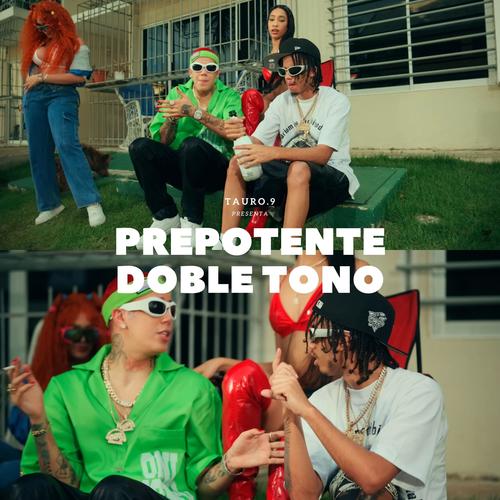 Prepotente doble tono (feat. Yaisel LM & Kreizy K) [Explicit]