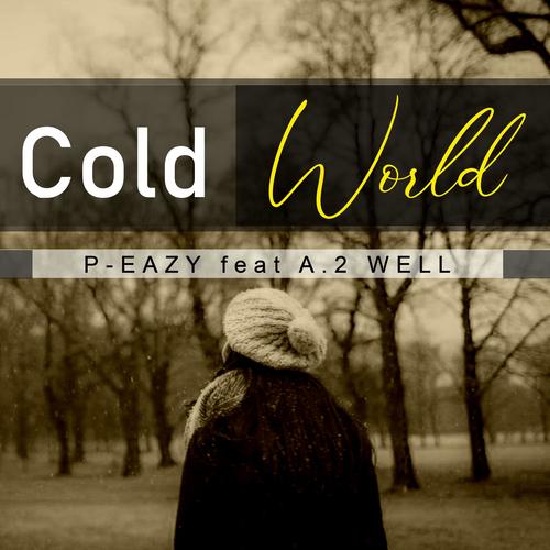 Cold World (feat. A2 Well)