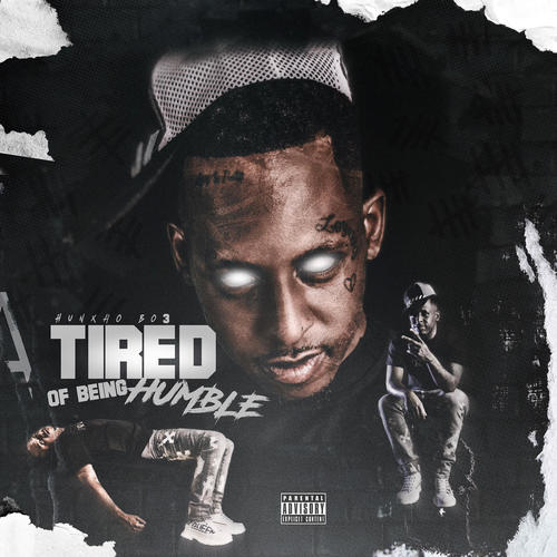 Tired of Being Humble (Explicit)