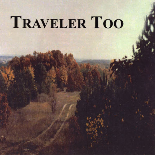 Traveler Too