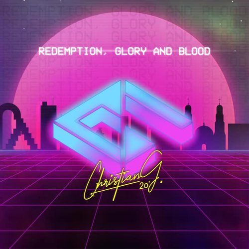 Redemption, Glory and Blood (Explicit)