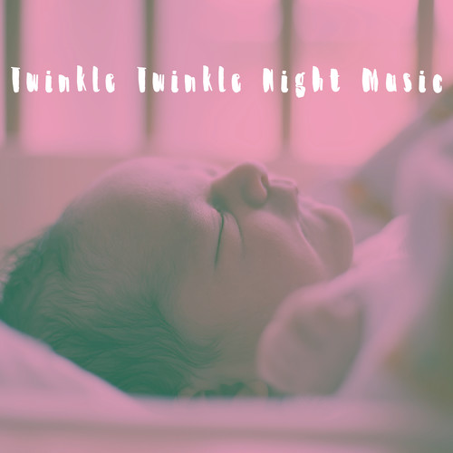 Twinkle Twinkle Night Music