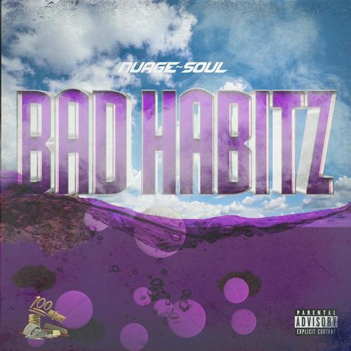 Bad Habitz (Explicit)