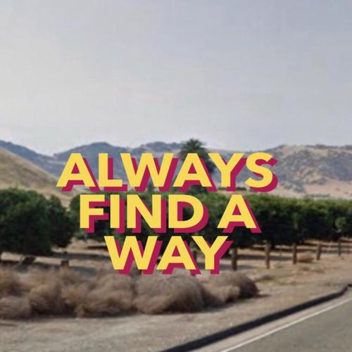 Always Find A Way (Explicit)