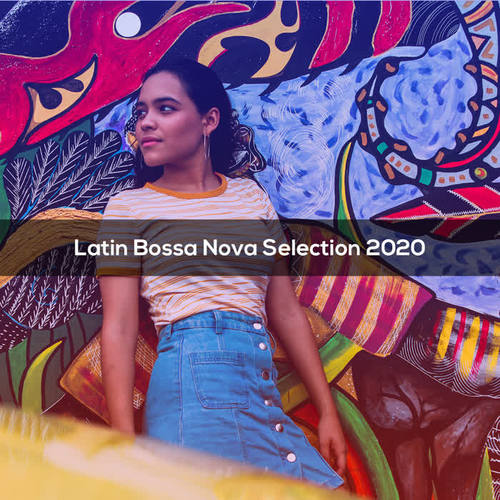 LATIN BOSSA NOVA SELECTION 2020