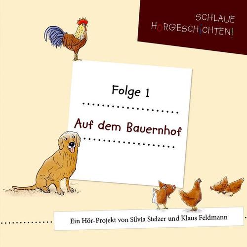 Schlaue Hörgeschichten (Folge 1: Auf dem Bauernhof)