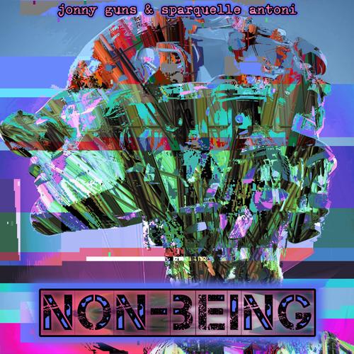 Non-being (feat. Sparquelle Antoni)