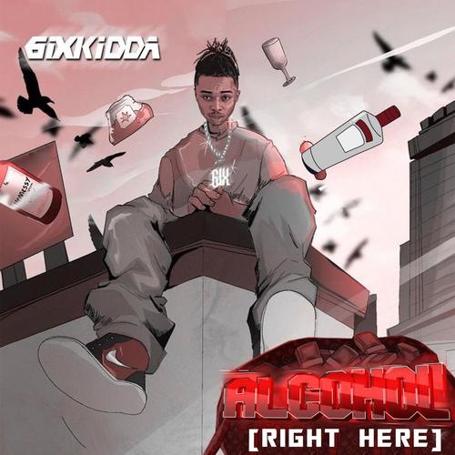 Alcohol (Right Here) [Explicit]