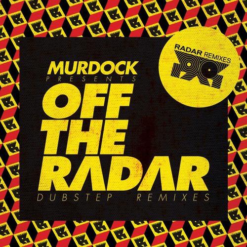 Off The Radar Dubstep Remixes