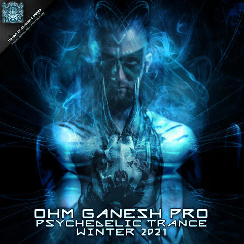 Ohm Ganesh Pro Psychedelic Trance Winter 2021