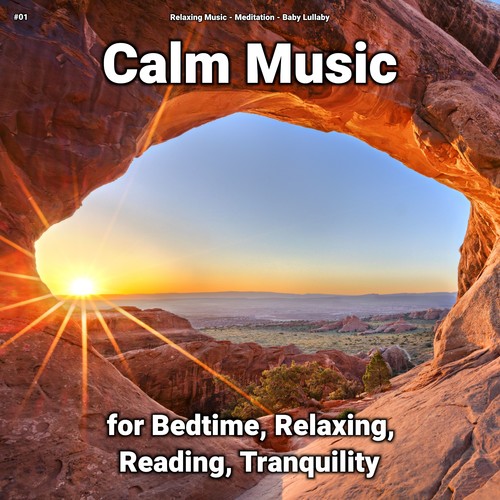 #01 Calm Music for Bedtime, Relaxing, Reading, Tranquility