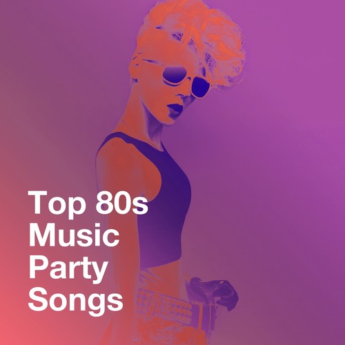 Top 80s Music Party Songs