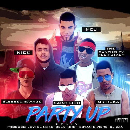 Party Up (feat. Nick, MDJ, Mr Roka, & the Santuplex) [Explicit]