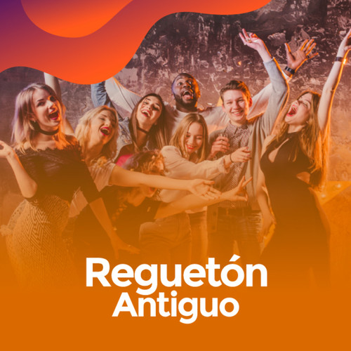 Reguetón Antiguo (Explicit)