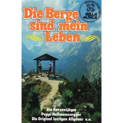 Die Berge sind mein Leben