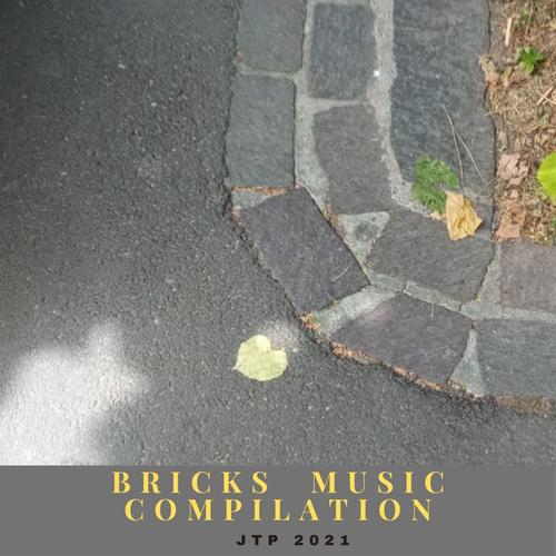 Bricks Music Compilation Jtp 2021