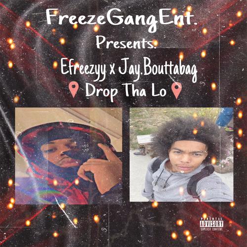 Drop Tha Lo (feat. Jay.Bouttabag) [Explicit]