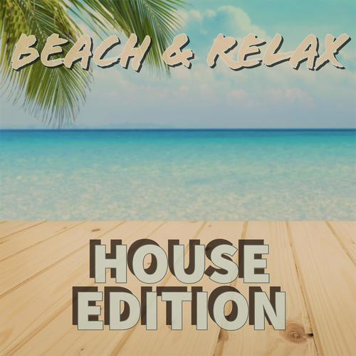 BEACH & RELAX (House Edtion)