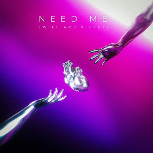 Need Me (feat. Hefty_uk)