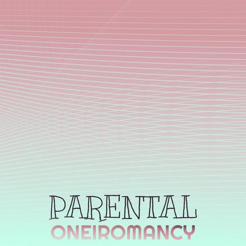 Parental Oneiromancy